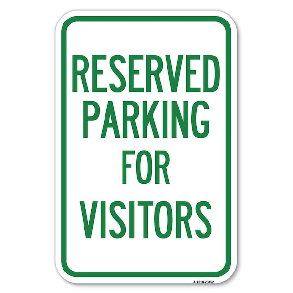 Parking Space Reserved Sign Parking Rese Heavy-Gauge Aluminum Sign, 12" x 18", A-1218-23352